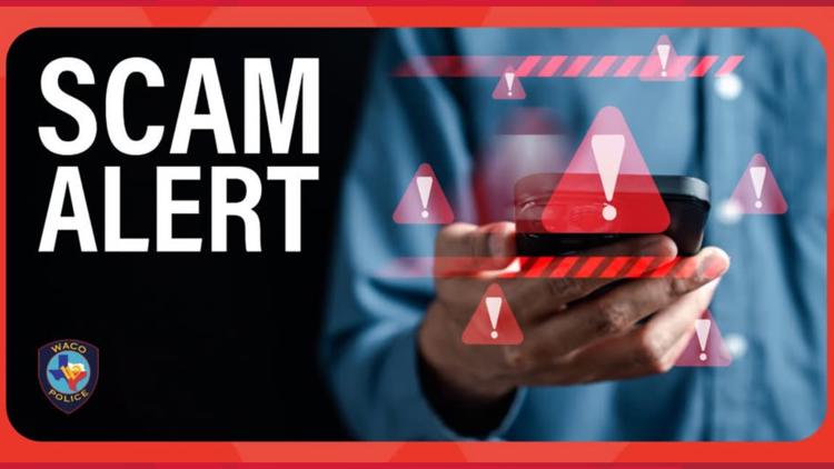 Waco Police Department warns about impersonation scam — KCEN (Central Texas), Piedmont Community news